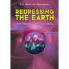 Redressing the Earth: See This New World Coming - Hardcover