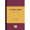 Too Many Thumbs: A Three-Act Play - Paperback