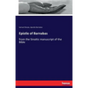 Epistle of Barnabas: from the Sinaitic manuscript of the Bible - Paperback