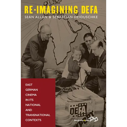 Re-Imagining Defa: East German Cinema in Its National and Transnational Contexts - Paperback