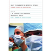 What I Learned in Medical School: Personal Stories of Young Doctors - Paperback