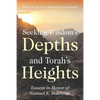 Seeking Wisdom's Depths and Torah's Heights: Essays in Honor of Samuel E. Balentine - Paperback