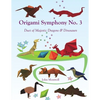 Origami Symphony No. 3: Duet of Majestic Dragons & Dinosaurs - Paperback