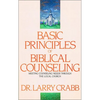 Basic Principles of Biblical Counseling: Meeting Counseling Needs Through the Local Church - Paperback