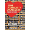 For the Love of Community Engagement: Insights from a personal expedition to inspire better public participation - Paperback