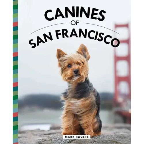 Canines of San Francisco - Hardcover