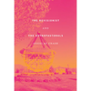 The Revisionist and the Astropastorals: Collected Poems - Hardcover