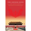 The Chinese Mind: Understanding Traditional Chinese Beliefs and Their Influence on Contemporary Culture - Paperback