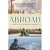 Abroad: A Novel of Cross-Cultural Encounters - Paperback