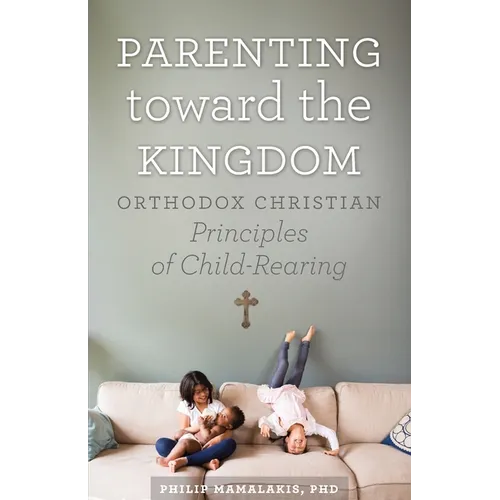 Parenting Toward the Kingdom - Paperback