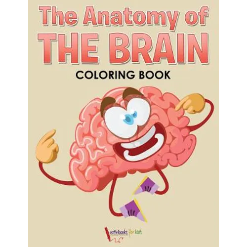 The Anatomy of the Brain Coloring Book - Paperback