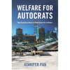 Welfare for Autocrats: How Social Assistance in China Cares for Its Rulers - Paperback
