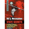 State Secrets: An Insider's Chronicle of the Russian Chemical Weapons Program - Hardcover