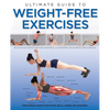 Ultimate Guide to Weight-Free Exercises - Paperback