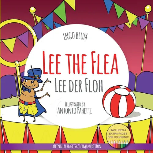 Lee The Flea - Lee der FLoh: Bilingual English German Children's Picture Book + Coloring Book - Paperback