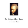 The Critique of Pure Reason: Immanuel Kant - Paperback
