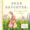 Dear Daughter, I've Always Wanted to Tell You: A Keepsake Book of Letters - Hardcover