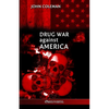 Drug War Against America - Paperback