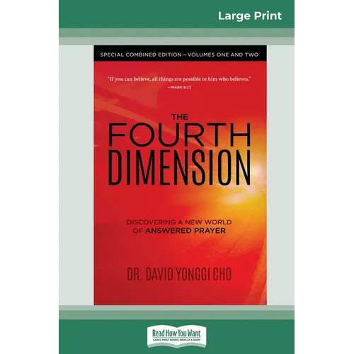 The Fourth Dimension: Special Combined Edition - Volumes One and Two (16pt Large Print Edition) - Paperback