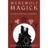 Werewolf Magick: Authentic Practical Lycanthropy - Paperback