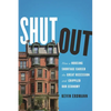 Shut Out: How a Housing Shortage Caused the Great Recession and Crippled Our Economy - Paperback