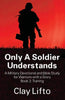 Only A Soldier Understands - A Military Devotional and Bible Study for Warriors with a Story Book 2: Training - Paperback