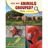 How Are Animals Grouped? - Paperback