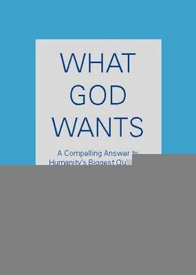 What God Wants - Paperback