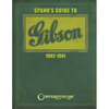 Spann's Guide to Gibson 1902-1941 - Paperback