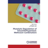 Photolytic Degradation of Tenaxit(r)(Flupentixol-Melitracen Combination) - Paperback