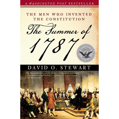 The Summer of 1787: The Men Who Invented the Constitution - Paperback