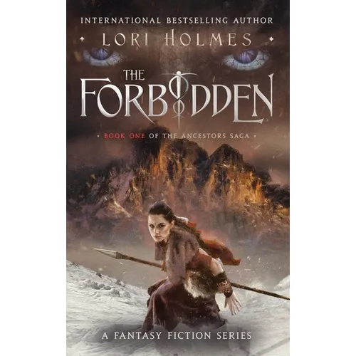 The Forbidden: Book 1 of The Ancestors Saga, A Fantasy Fiction Series - Hardcover
