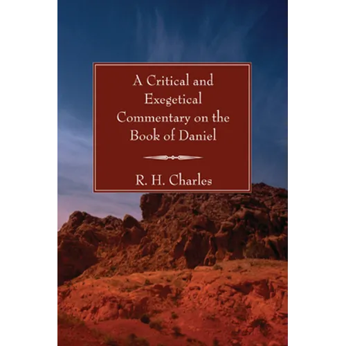 A Critical and Exegetical Commentary on the Book of Daniel - Paperback
