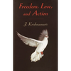 Freedom, Love, and Action - Paperback