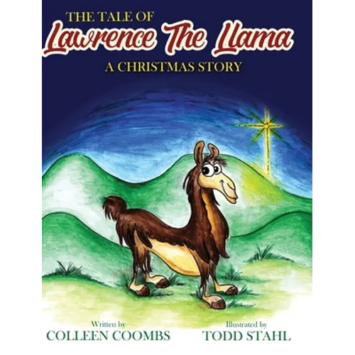 The Tale of Lawrence the Llama - Hardcover