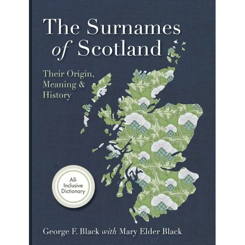 Surnames of Scotland: Their Origin, Meaning and History - Hardcover