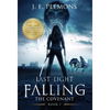 Last Light Falling - The Covenant, Book I - Hardcover