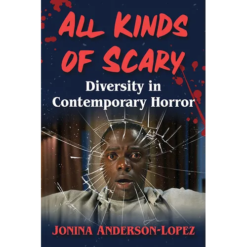 All Kinds of Scary: Diversity in Contemporary Horror - Paperback