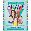 Generation Brave: The Gen Z Kids Who Are Changing the World - Hardcover