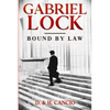 Gabriel Lock: Bound by Law - Paperback