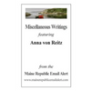 Miscellaneous Writings featuring Anna von Reitz: from the Maine Republic Email Alert - Paperback