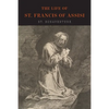 The Life of St. Francis of Assisi - Paperback