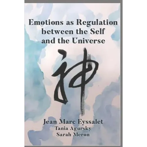 Emotions as Regulation Between the Self and the Universe - Paperback