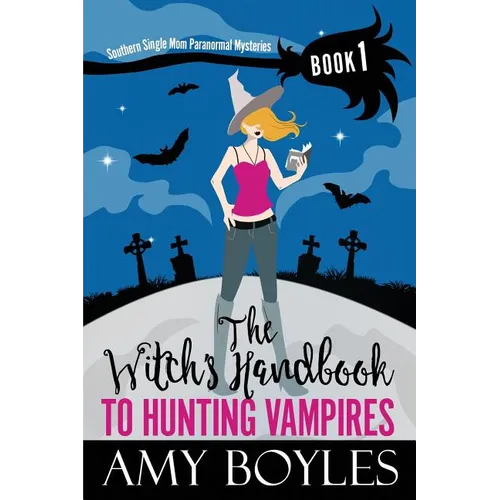 The Witch's Handbook to Hunting Vampires - Paperback