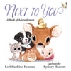Next to You: A Book of Adorableness - Hardcover