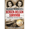 Holocaust Memoirs of a Bergen-Belsen Survivor & Classmate of Anne Frank - Paperback