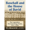 Baseball and the House of David: The Legendary Barnstorming Teams, 1915-1956 - Paperback
