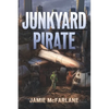 Junkyard Pirate - Paperback