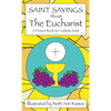 Saint Sayings about the Eucharist: A Picture Book for Catholic Kids - Hardcover