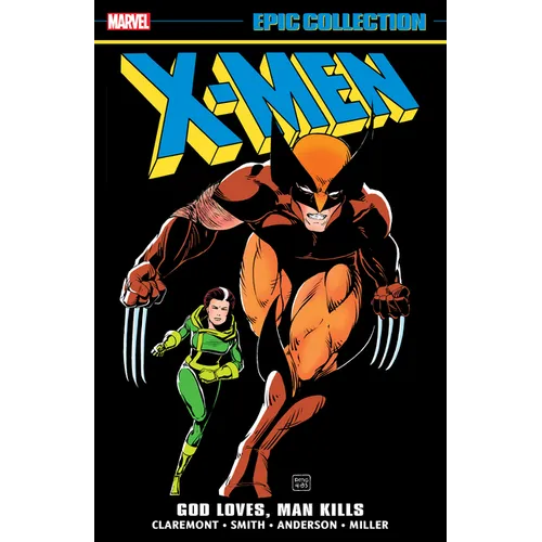 X-Men Epic Collection: God Loves, Man Kills - Paperback